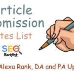 Article Submission Sites List - Moz, Alexa Rank, DA and PA Updated