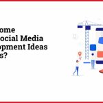 social media app development ideas