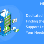 Dedicated Hosting_ Finding the Right Support Level for Your Needs